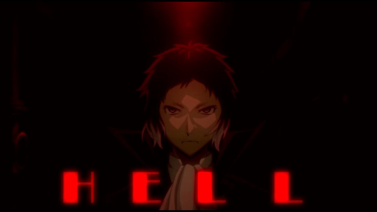 [AMV] Bungou Stray Dogs - Hell / Пекло [BSD]
