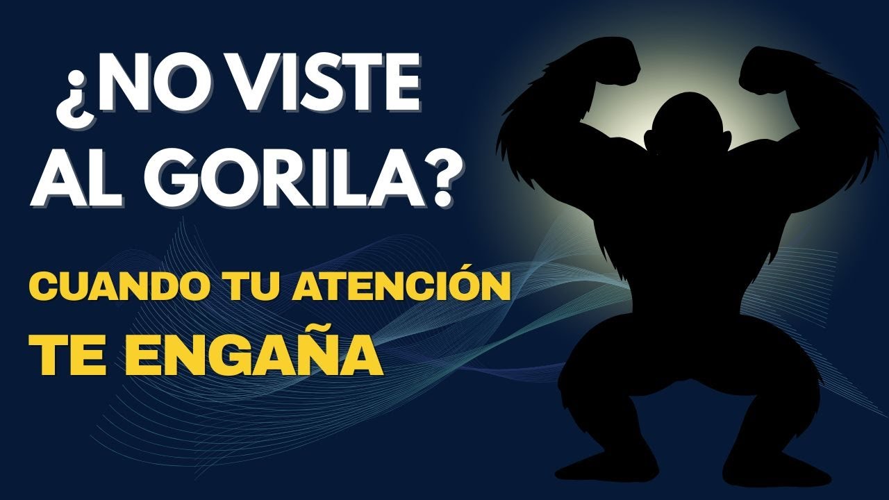 ¿Podrías ver al gorila? 🦍 El experimento que engañó a miles