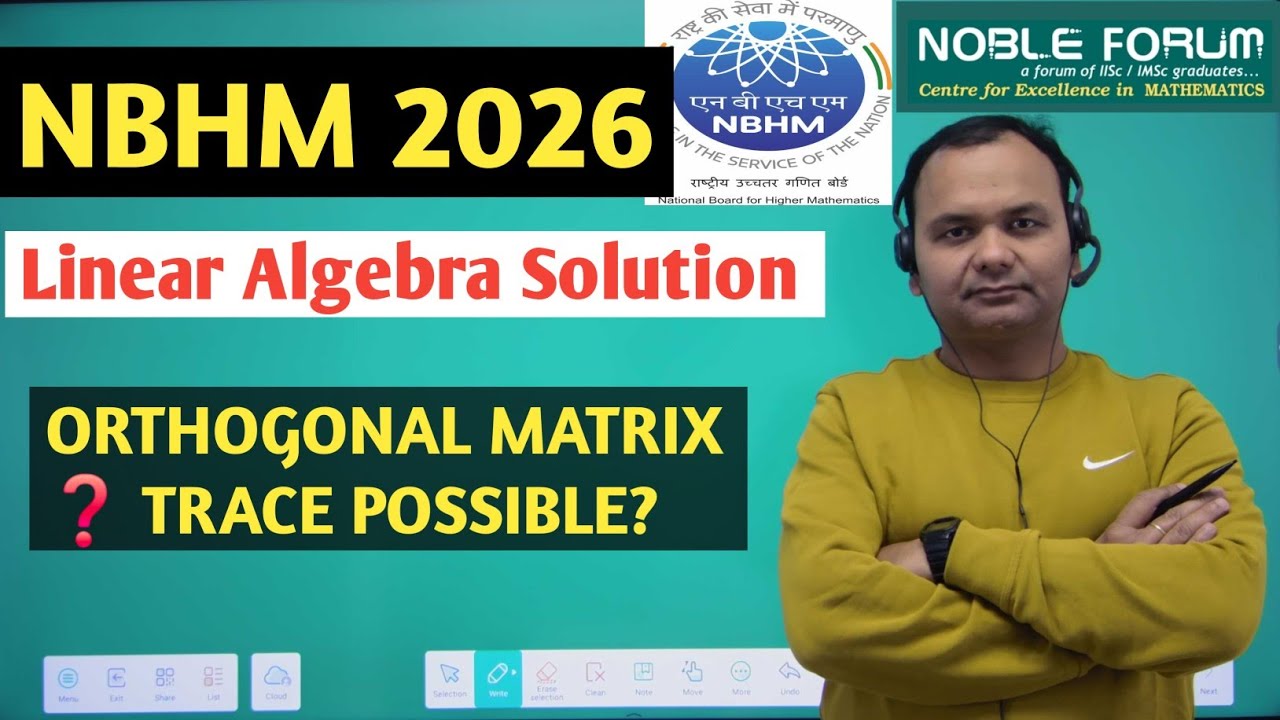 NBHM PhD 2026 Linear Algebra Solution | Orthogonal Matrices & Trace | Noble Forum