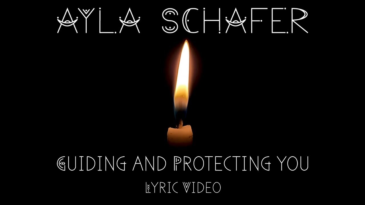 Guiding and Protecting | Lyric Video - Ayla Schafer