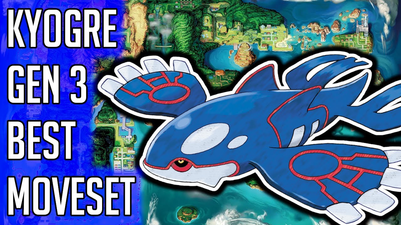 Kyogre Gen 3 Best Moveset - Kyogre Best Moveset Moves Pokemon Emerald Ruby Sapphire Red Green