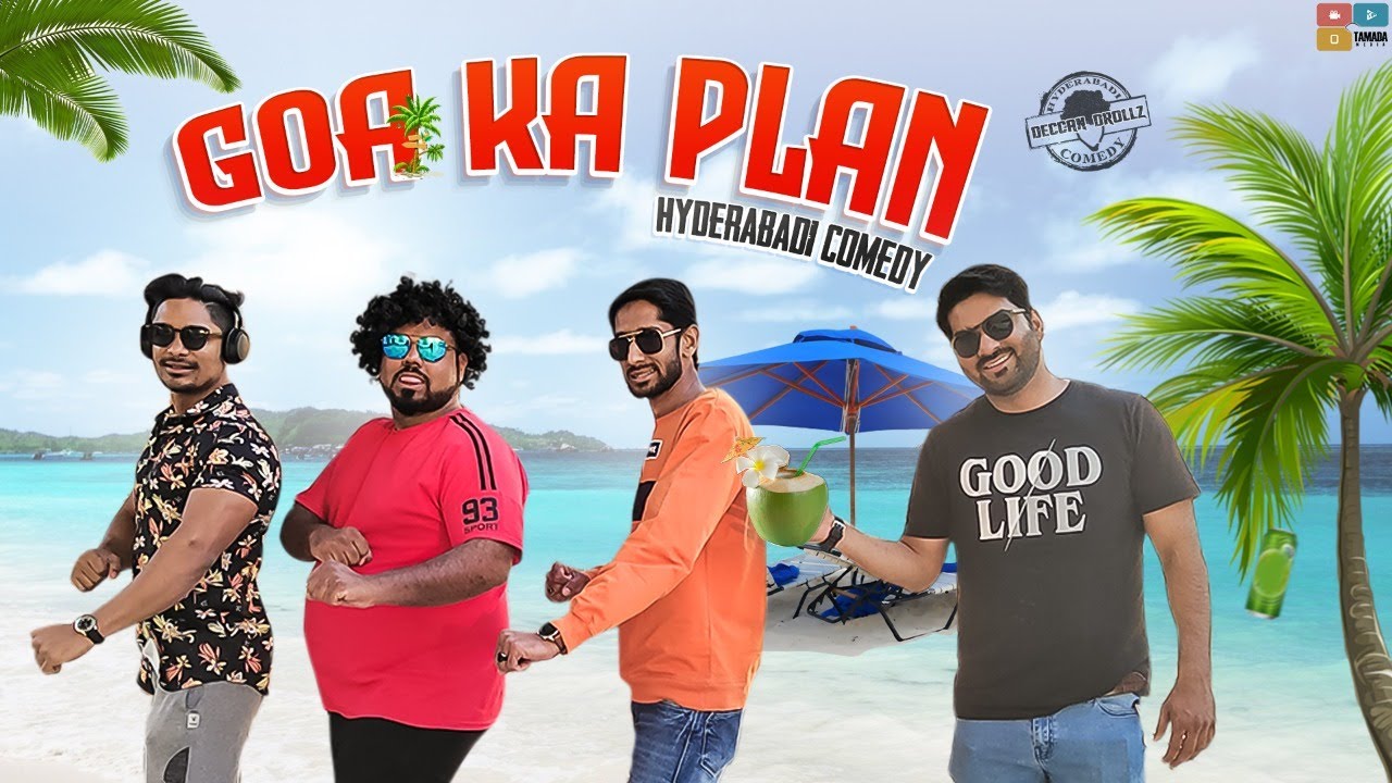 Goa ka plan | Hyderabadi comedy | Deccan Drollz | Tamada Media