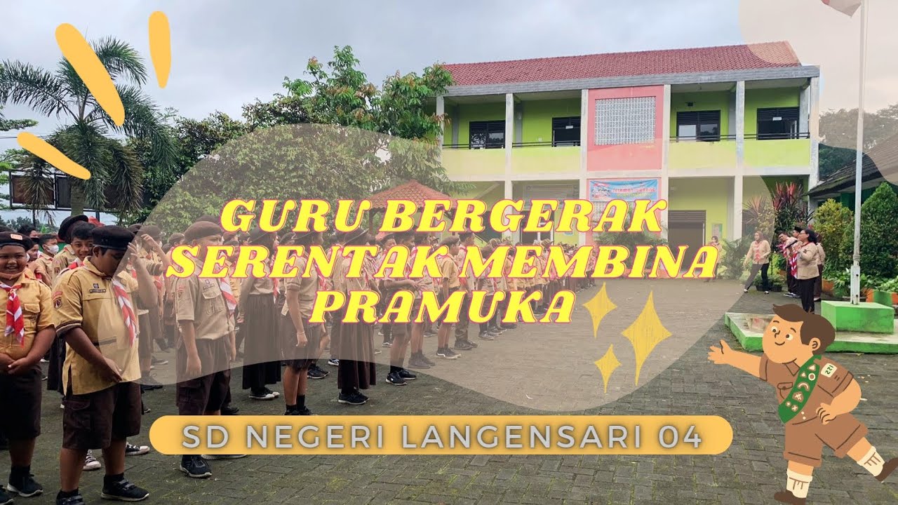 SDN Langensari 04 GURU BERGERAK SERENTAK MEMBINA PRAMUKA
