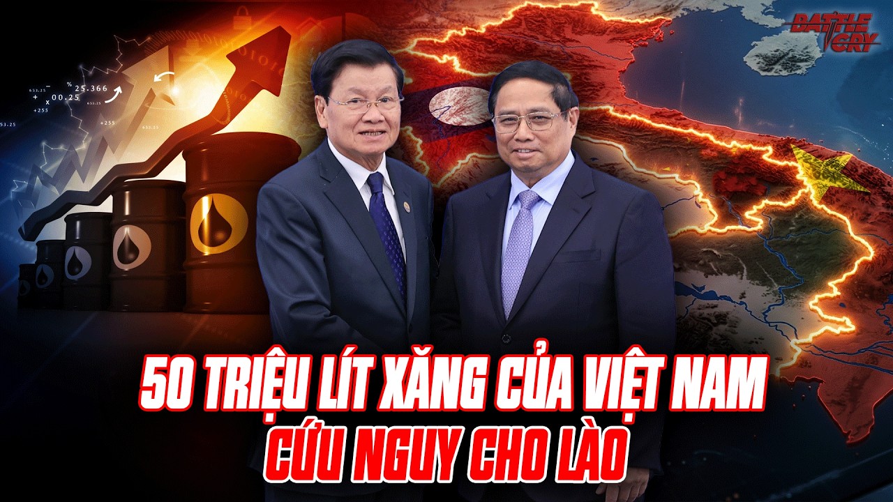 VIỆT NAM GIẢI CỨU L&Agrave;O: 50 TRIỆU L&Iacute;T XĂNG V&Agrave; C&Uacute; 