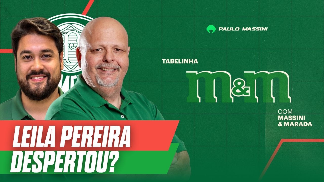PALMEIRAS: LEILA PEREIRA DESPERTOU?