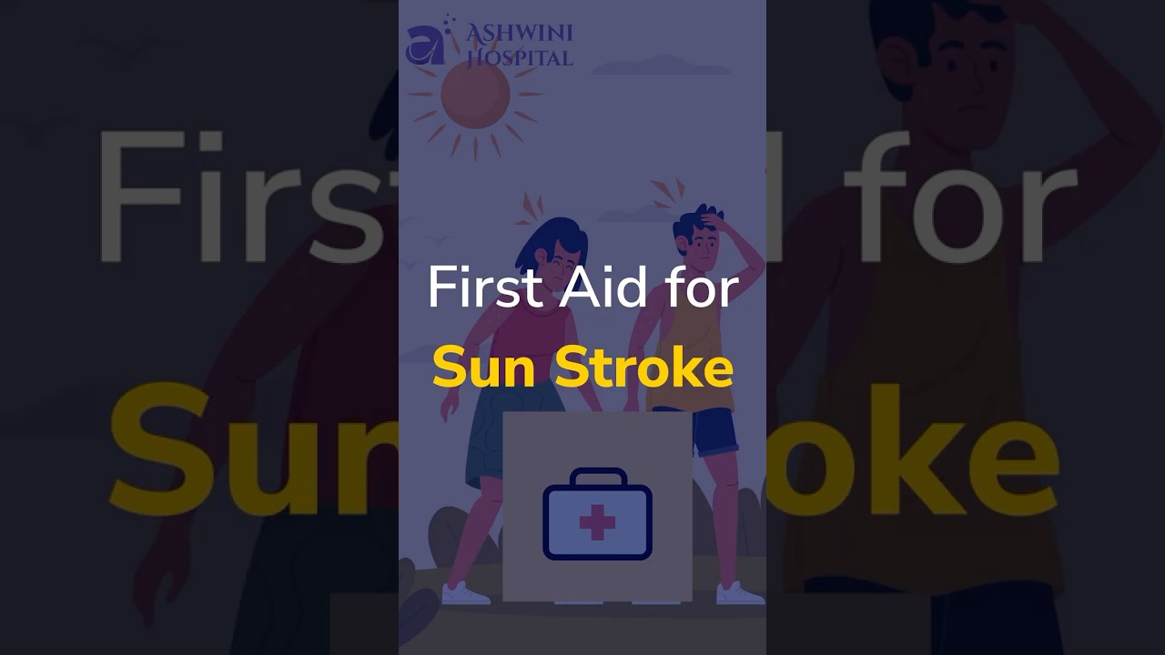 Sunstroke First Aid | What to Do Immediately in a Heatstroke Emergency