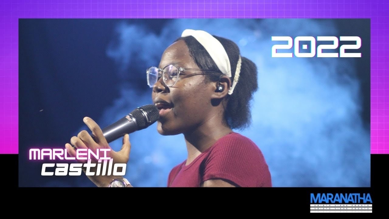 MARANATHA 2022| Marlenis Castillo