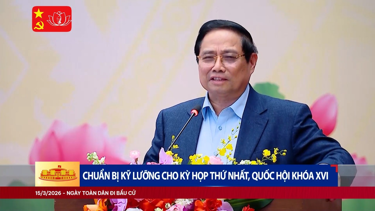 Chuẩn bị kỹ lưỡng cho Kỳ họp thứ Nhất, Quốc hội khóa XVI | VTV