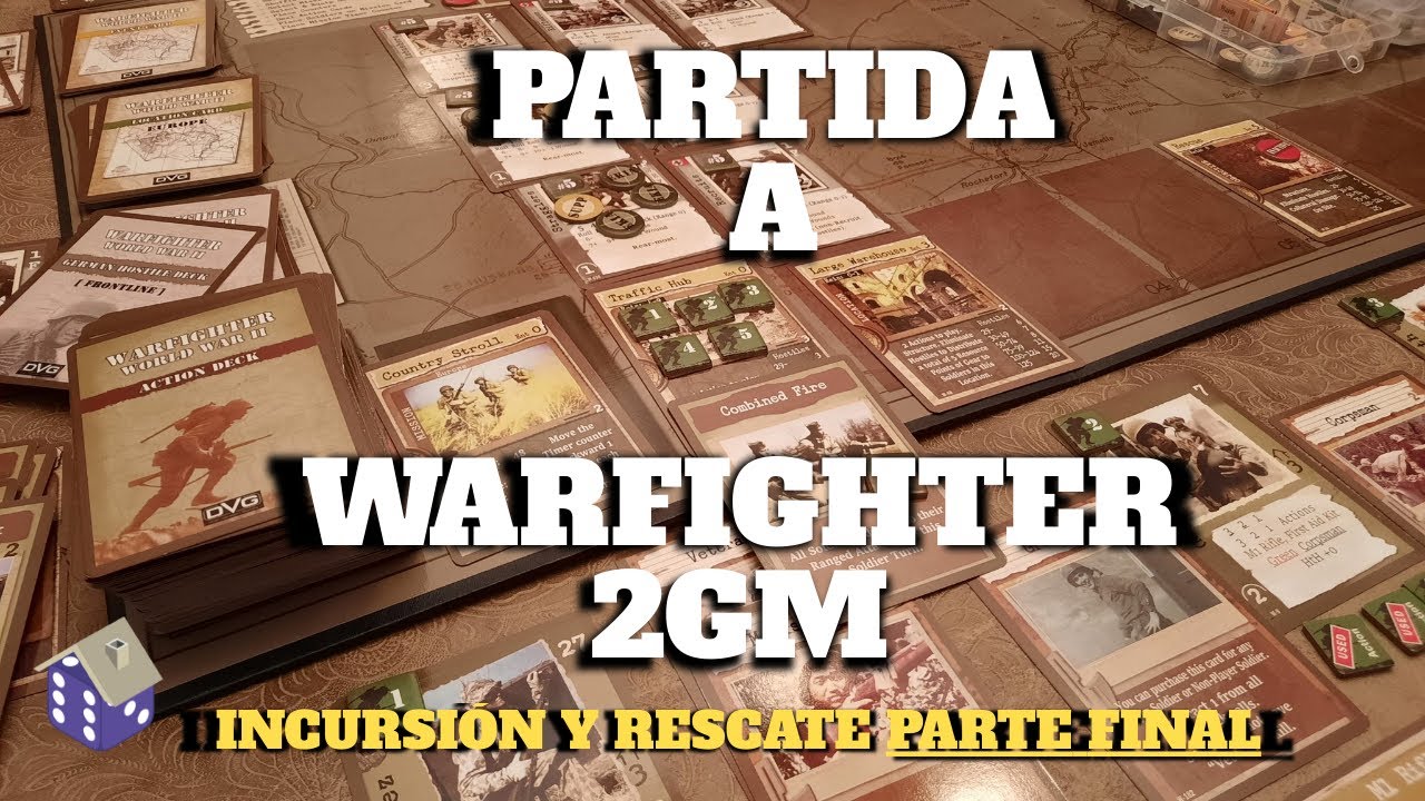 PARTIDA A Warfighter 2GM en Solitario - ¡Incursión y Rescate! PARTE FINAL