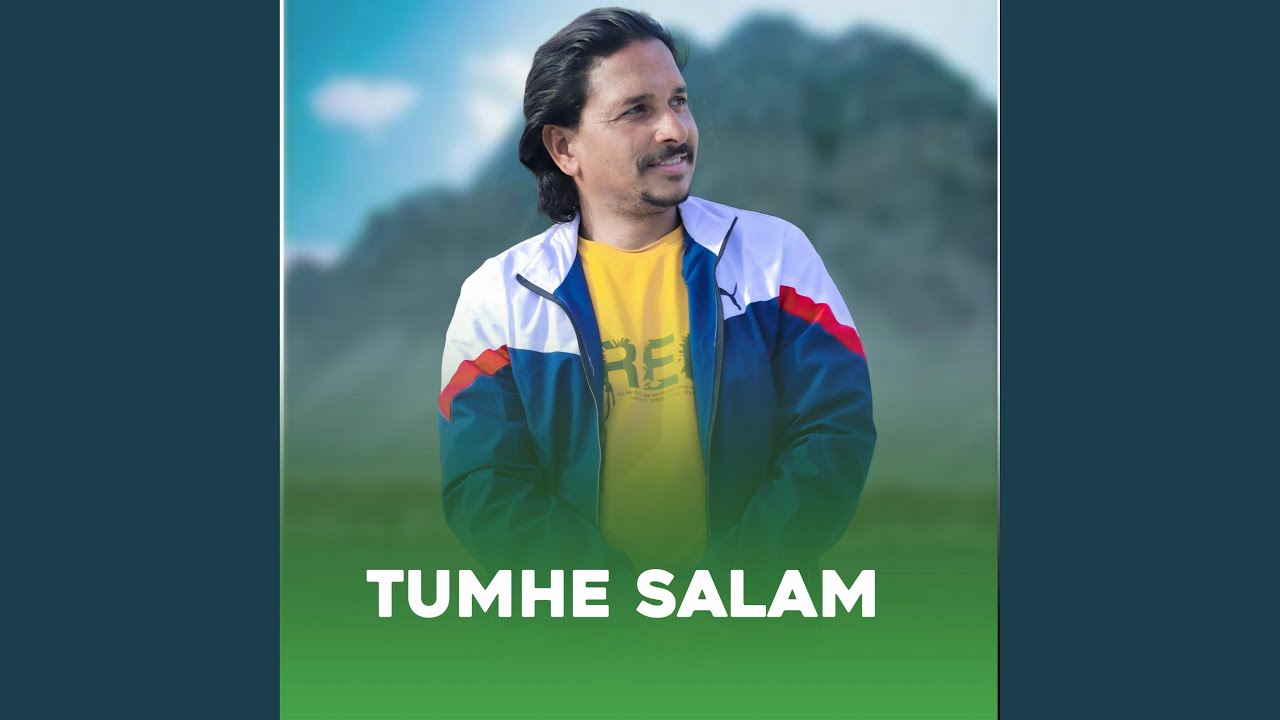 Tumhe Salam