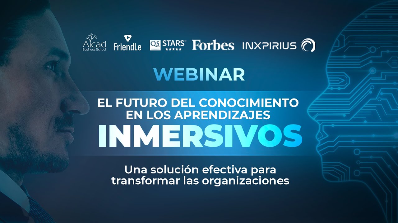 Webinar: El Futuro del Conocimiento en los Aprendizajes Inmersivos | con @HRInxpiradosbyInxpirius