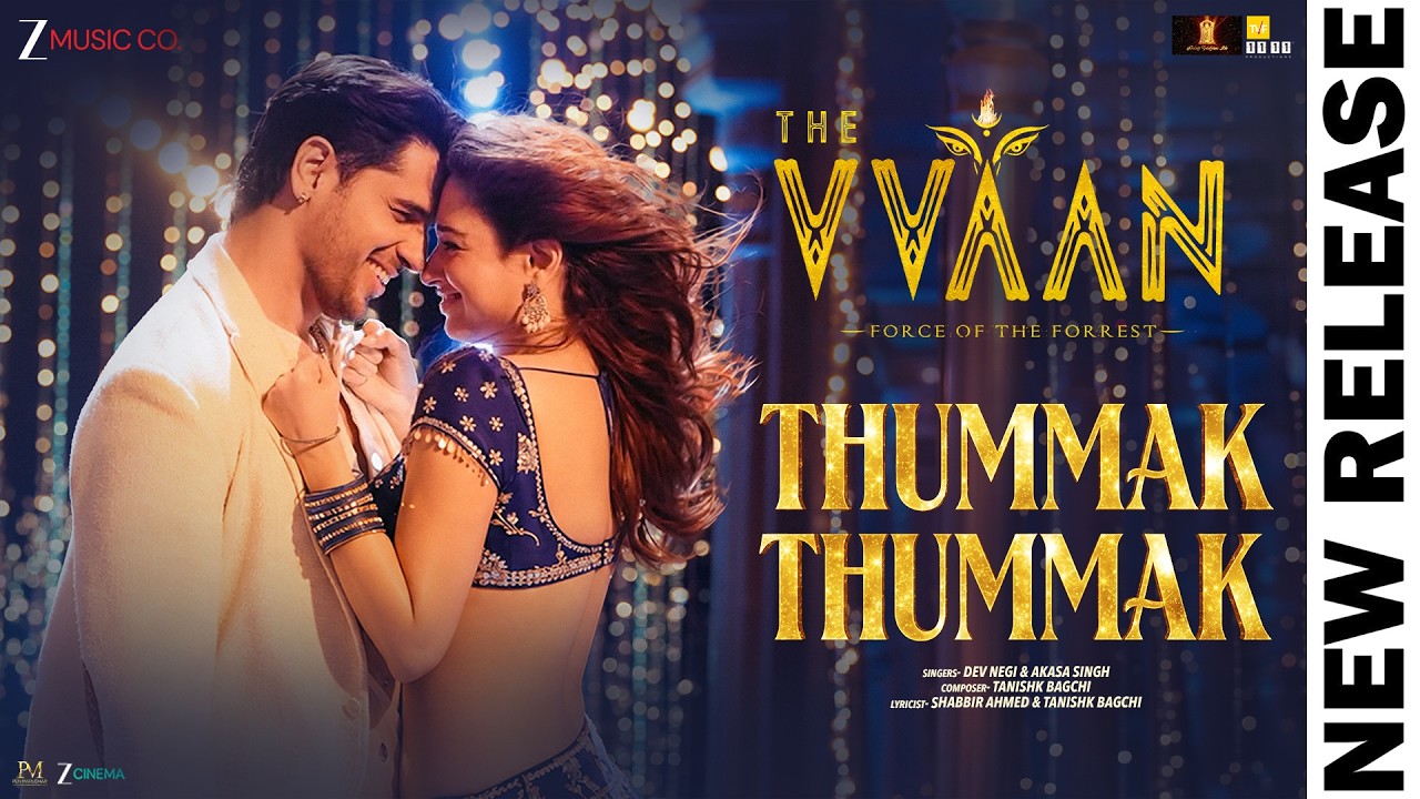 Thummak Thummak - THE VVAAN | Sidharth Malhotra & Tamannaah | Dev Negi, Akasa, Tanishk B, Shabbir A