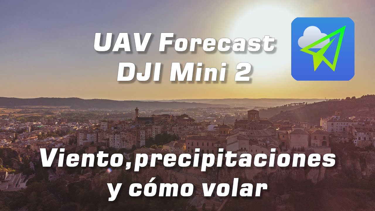 🚁 UAV Forecast clima y viento para drones DJI Mini 2 2021