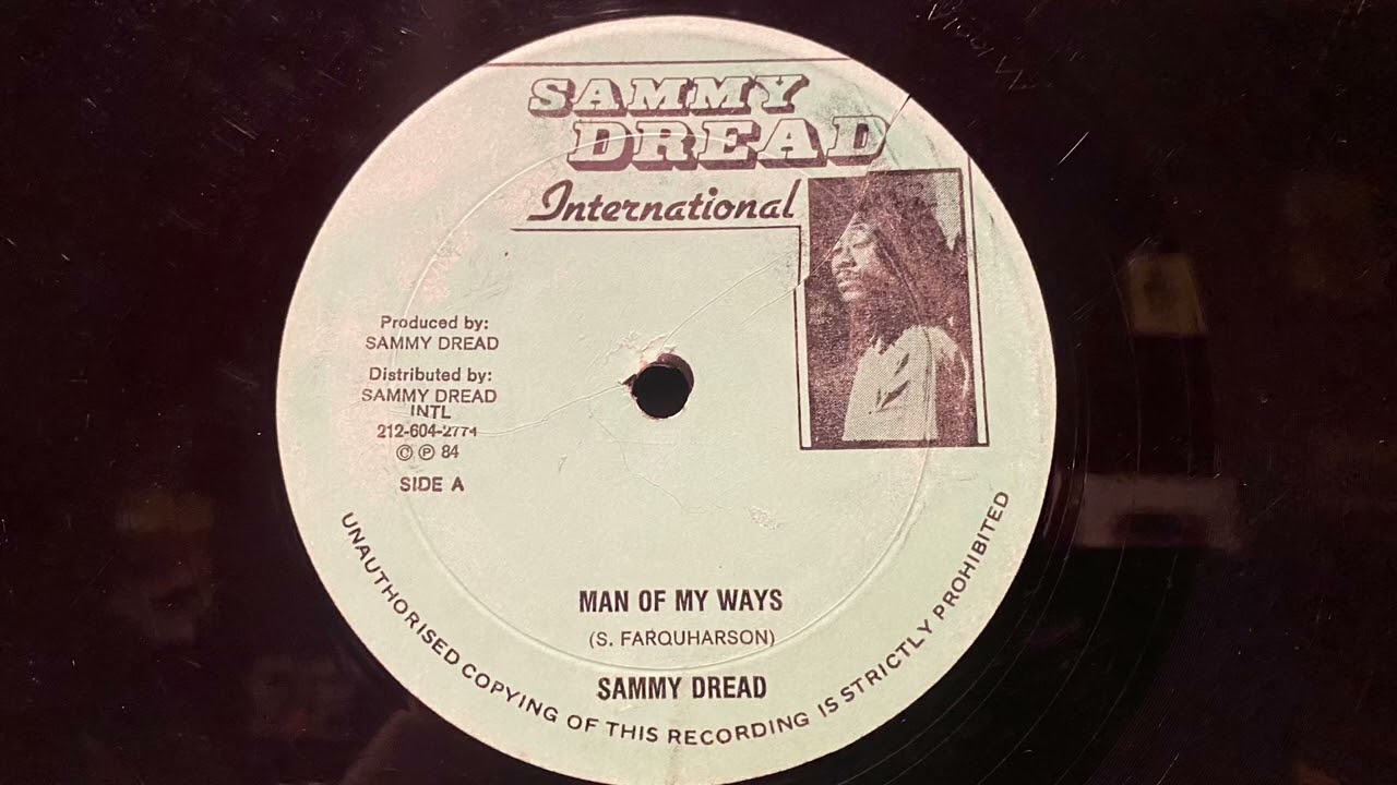 Sammy Dread- Man Of My Ways (Sammy Dread International)