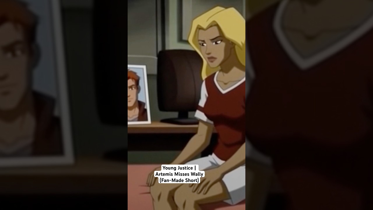 Young Justice Artemis Misses Wally (Fan-Made Short) 