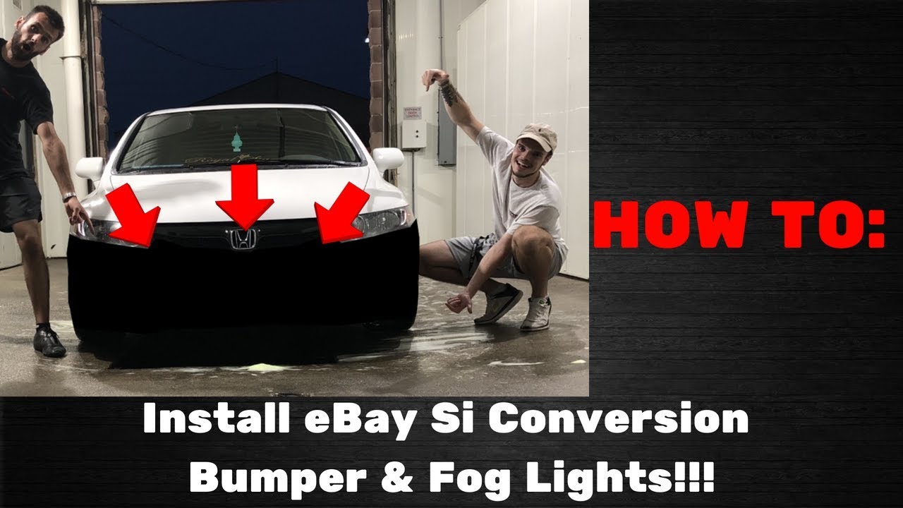 HOW TO Install eBay Si Conversion Bumper and Fog Lights!!