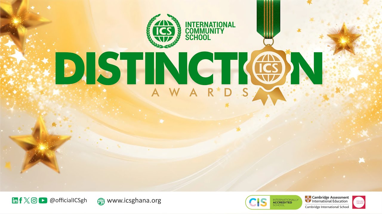 ICS 2025 DISTINCTION AWARDS CEREMONY - ACCRA CAMPUS