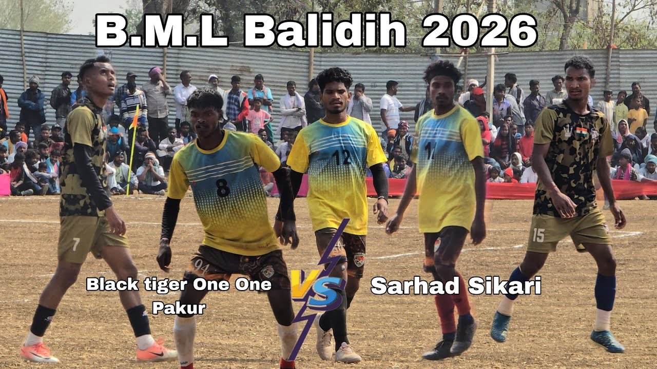 Black tiger One One Pakur VS  Sarhad Sikari.2nd match. At: B.M.L Balidih 2026