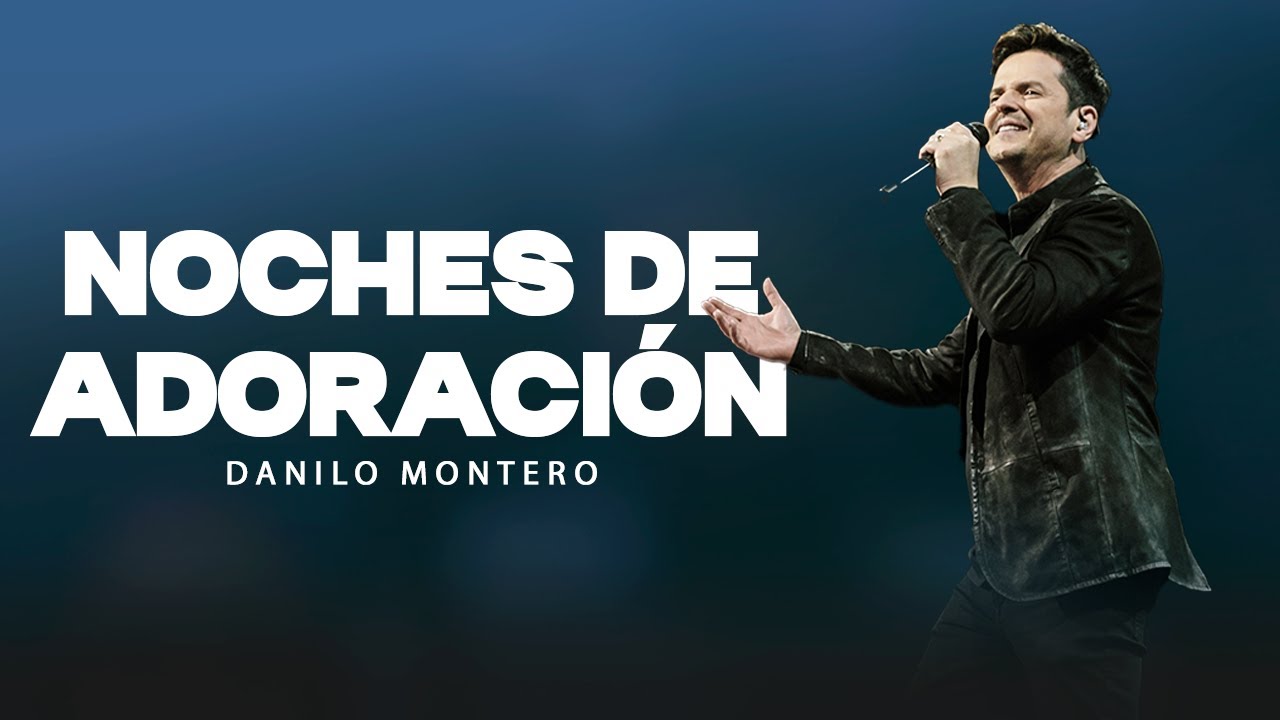 Experiencia de Adoración - 1 hora de alabanza para rendir tu corazón a Dios I Danilo Montero