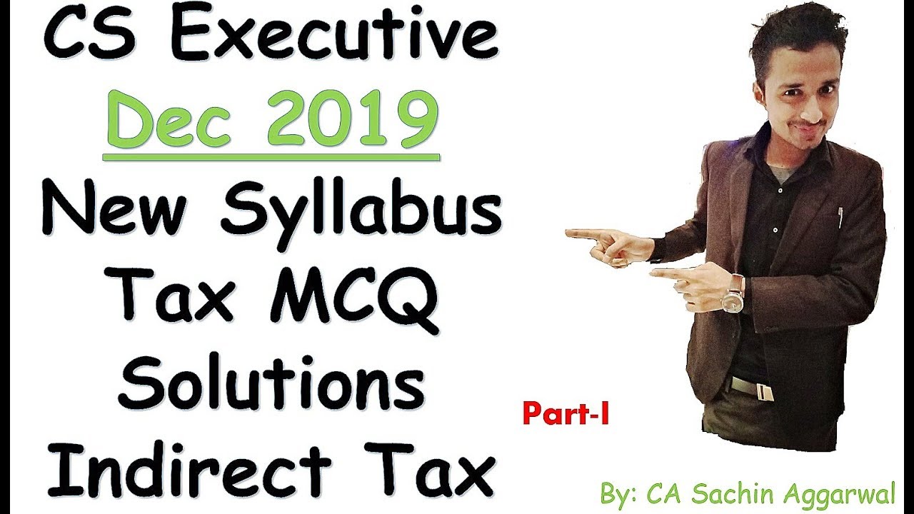 CS Executive Dec 2019- Tax Solution (New Syllabus)