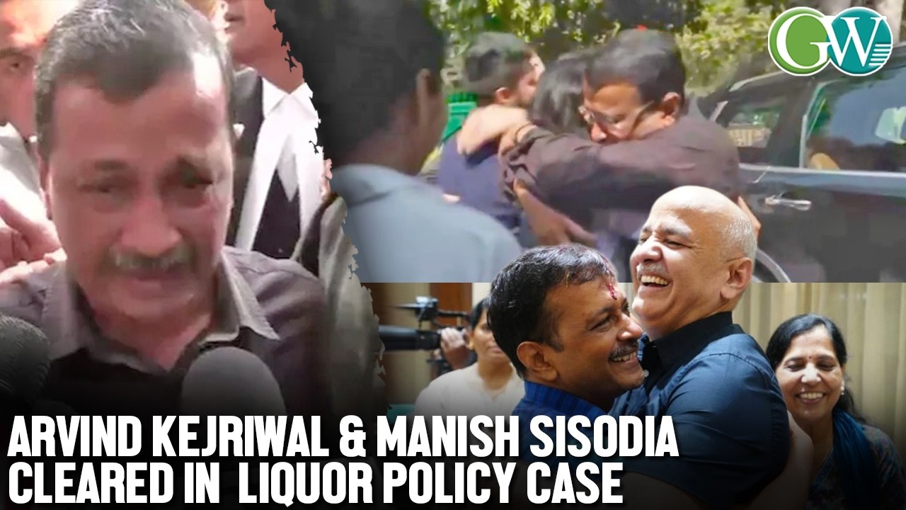 DELHI LIQUOR POLICY CASE: ARVIND KEJRIWAL & MANISH SISODIA CLEARED OF CHARGES