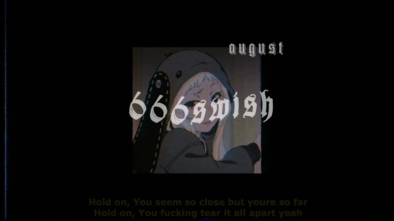 666Swish - Gave You My Heart (Ft. August) (Lyrics)