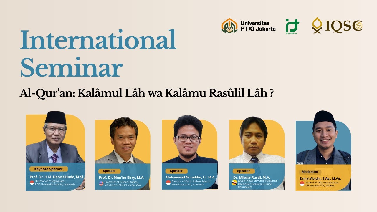 1st PTIQ International Quranic Studies Conference - “Al-Qur`an: Kalām Allāh wa Kalām Rasululillāh”