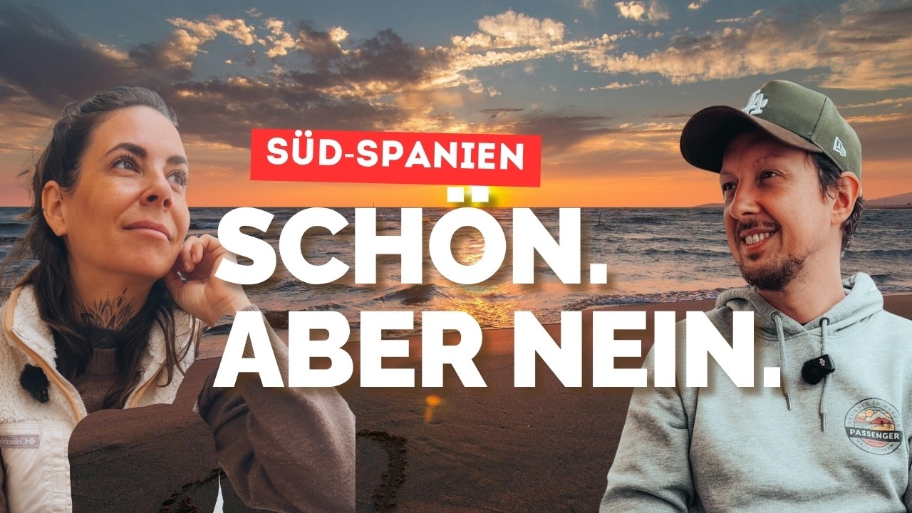 Wird Südspanien unser neues Zuhause? | Spanien Vlog #003