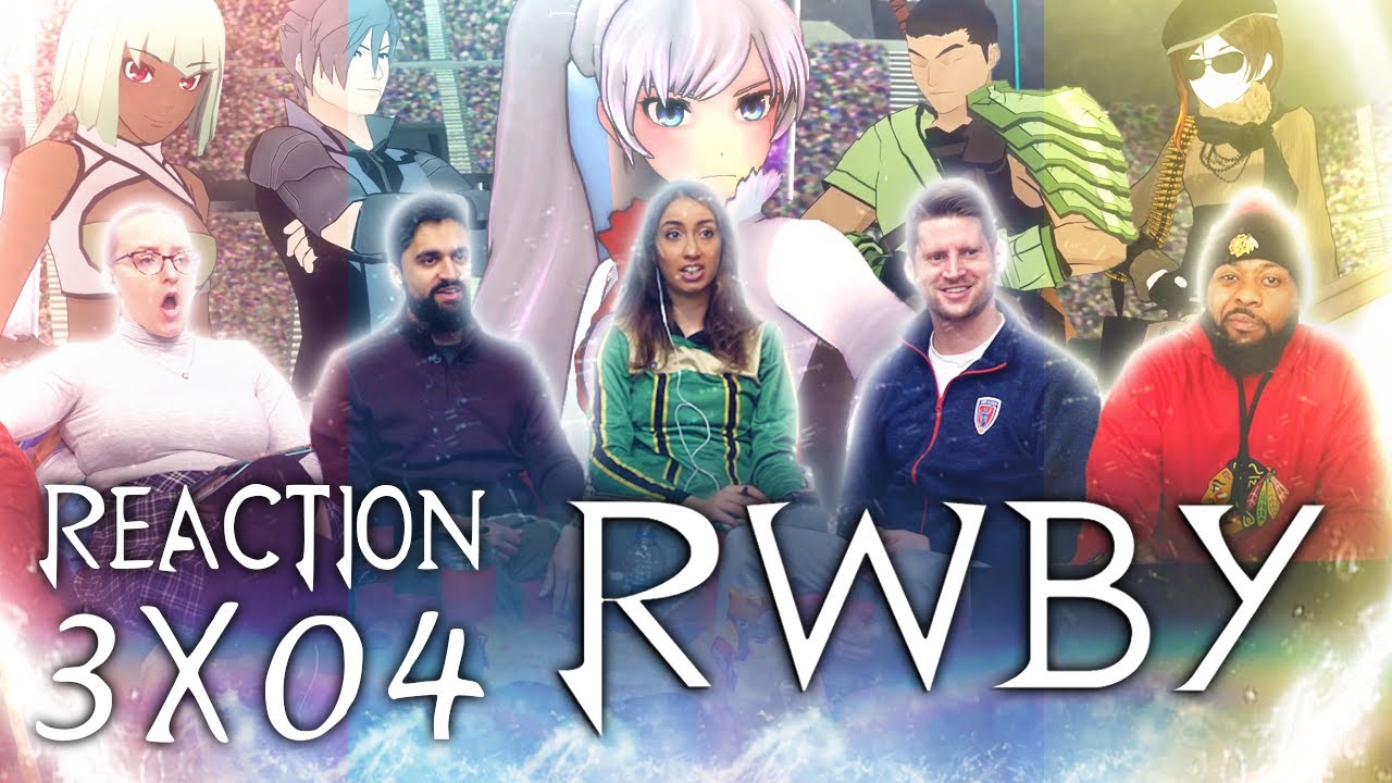 RWBY - 3x4 Lessons Learned - Group Reaction