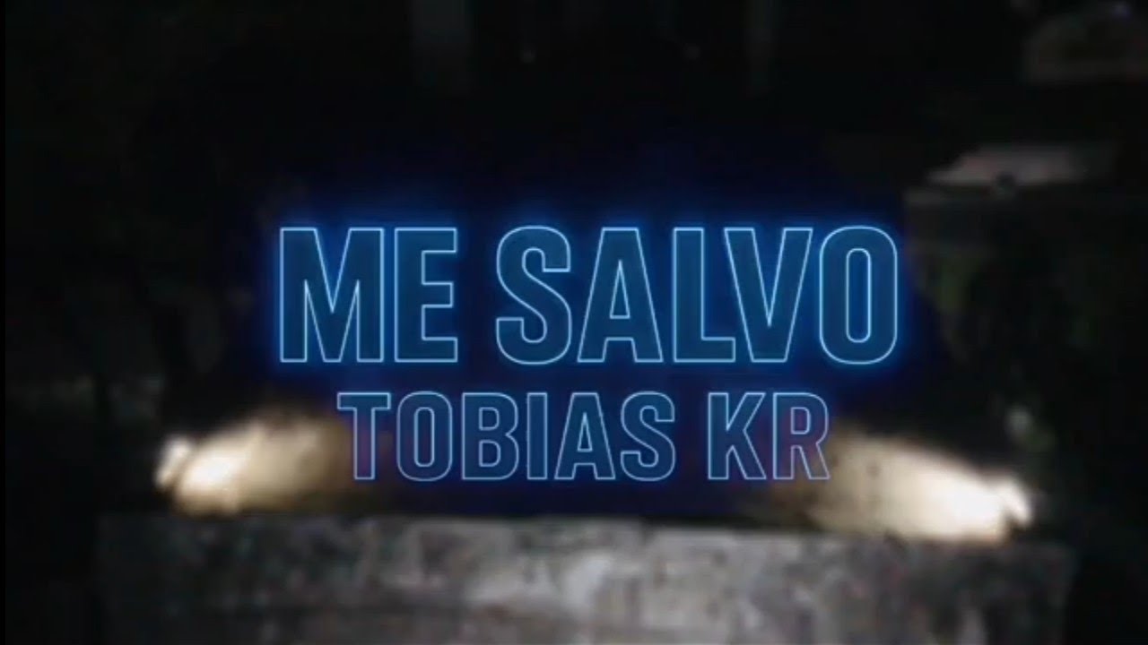 ME SALVÓ-TOBIAS KR (VIDEO OFICIAL)
