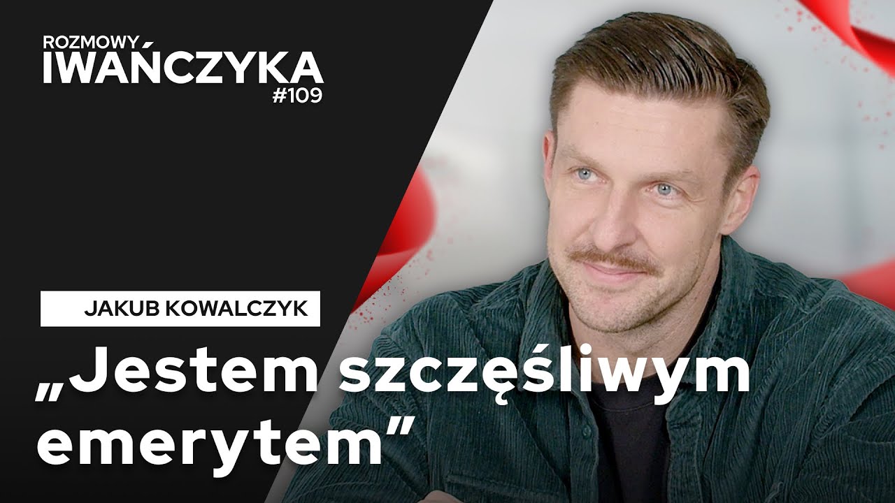 “JESTEM SZCZĘŚLIWYM EMERYTEM” | JAKUB KOWALCZYK | ROZMOWY IWAŃCZYKA 