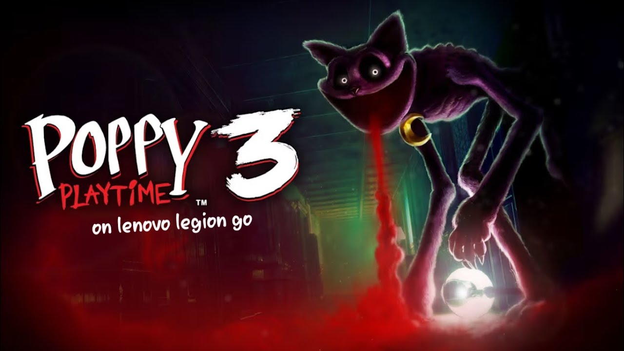 Poppy Playtime Chapter 3 | Lenovo Legion Go | Part 2