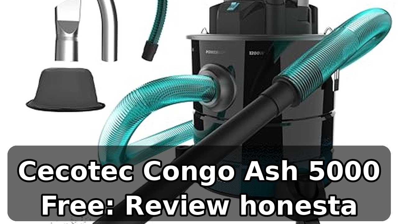 Review completa de Cecotec Congo Ash 5000 Free: 1200W y 20 L