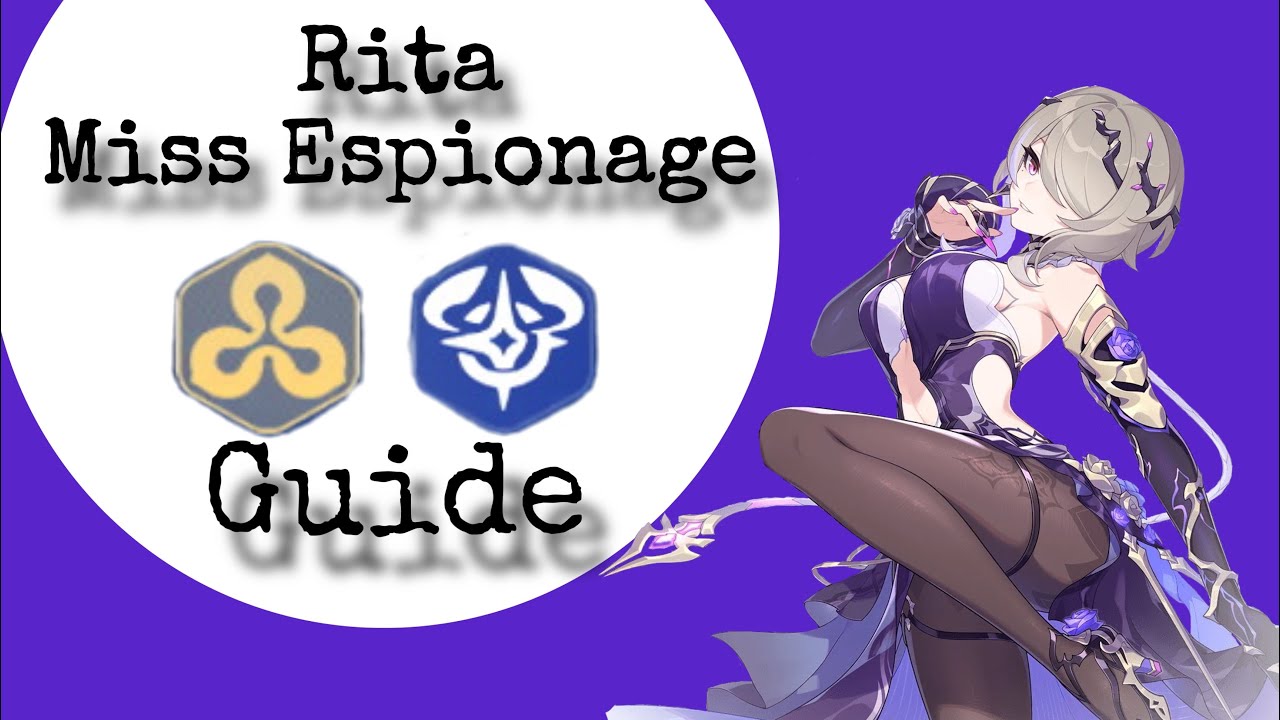 Miss Espionage Complete Guide - Secret Agent Rita [HI3 v8.6 beta] 