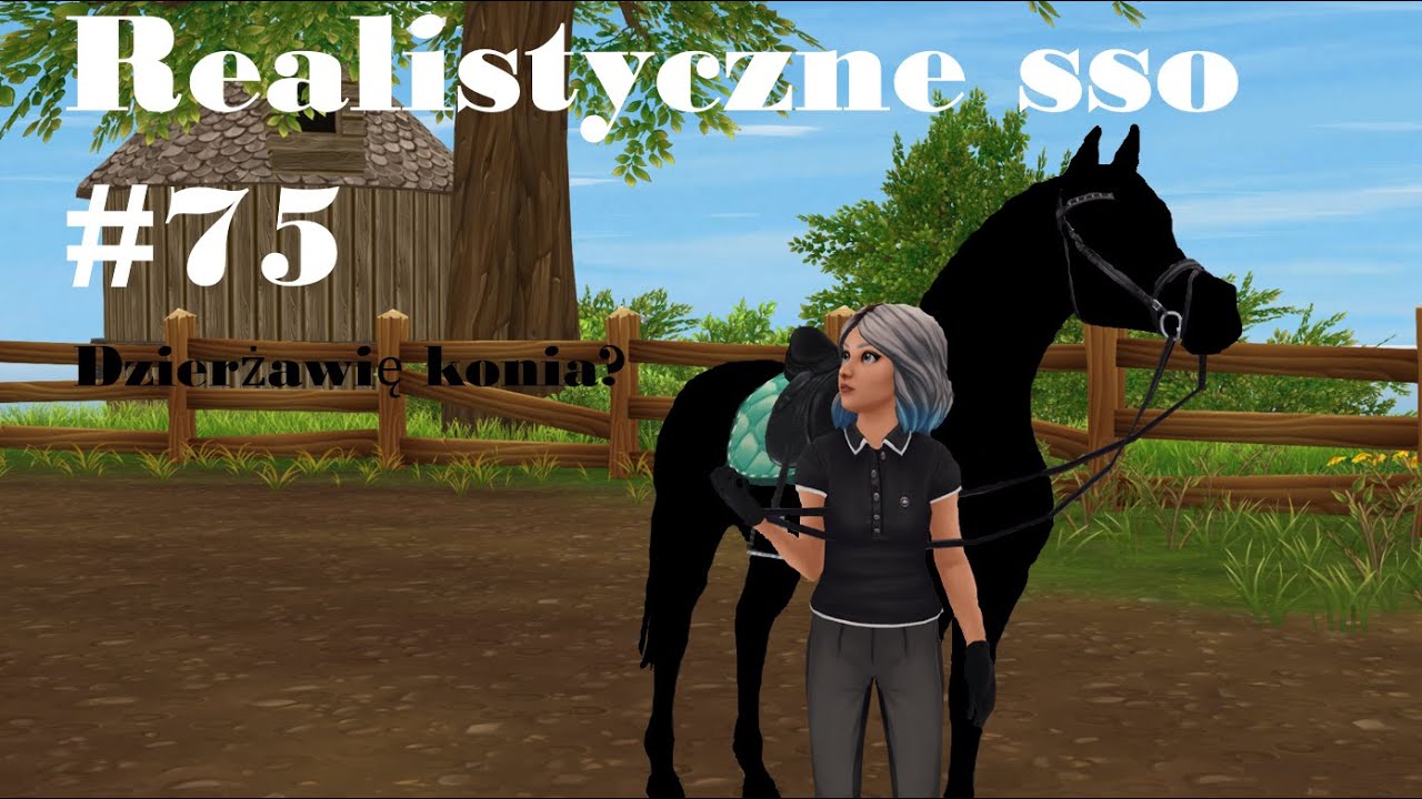 Realistyczne sso #75 - Dzierżawię konia?