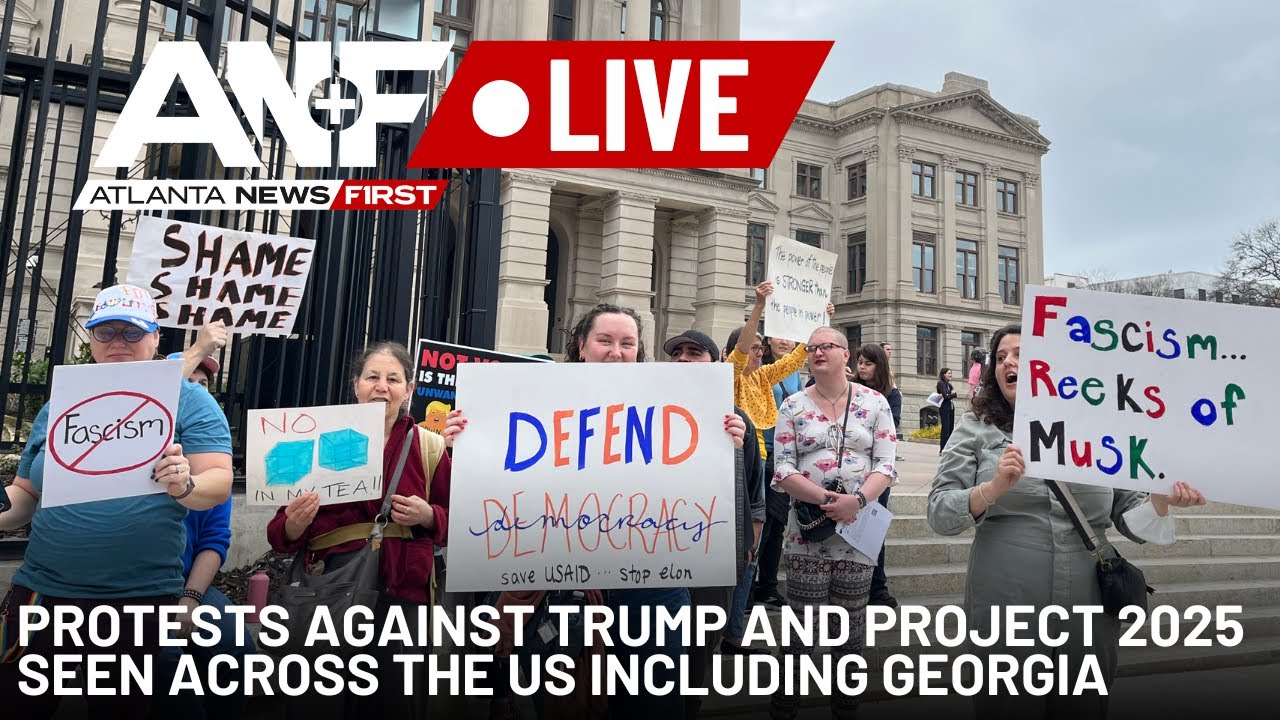 Protests against Trump and Project 2025 seen across the US including Georgia