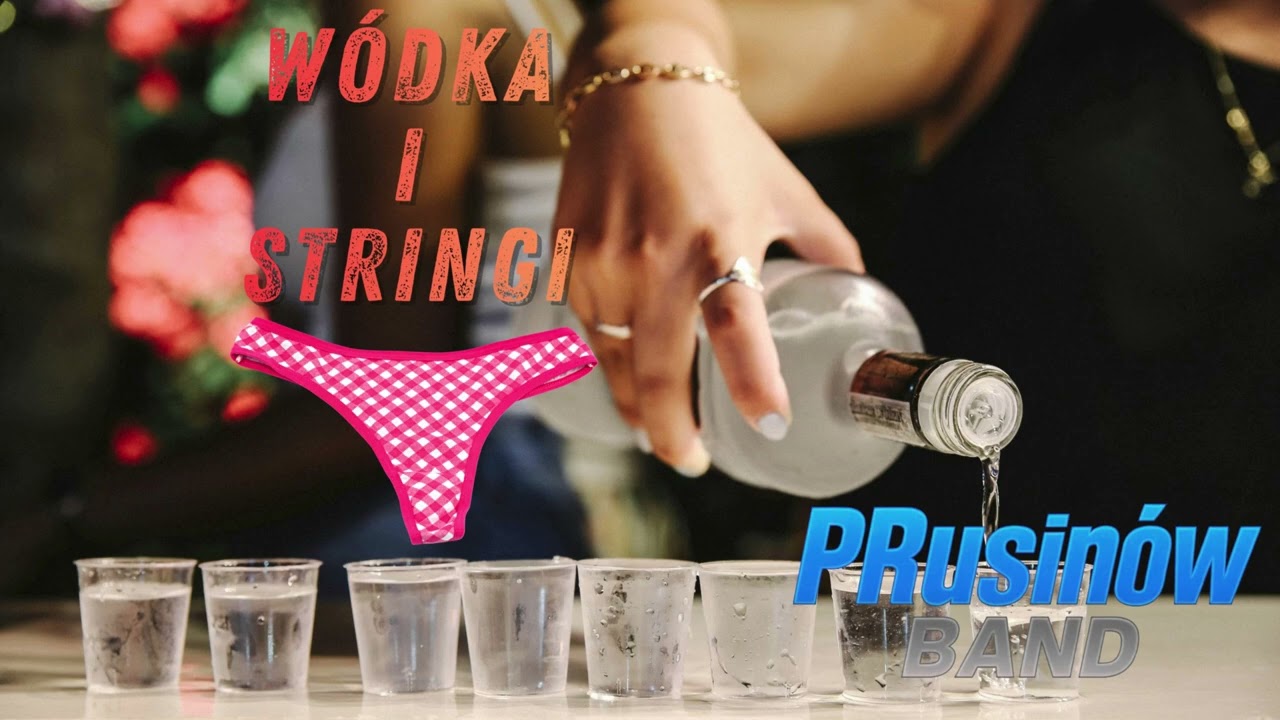 PRusinów Band  - Wódka i Stringi