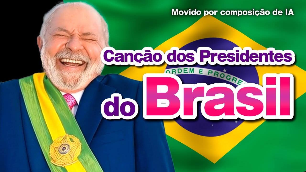 Canção de Todos os Presidentes do Brasil (Versão em Português)