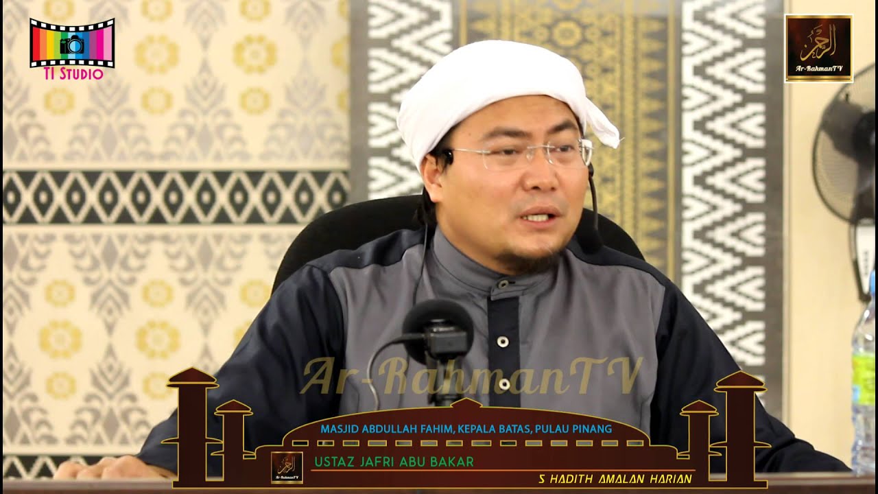 Ustaz Jafri Abu Bakar - 5 Hadith Amalan Harian