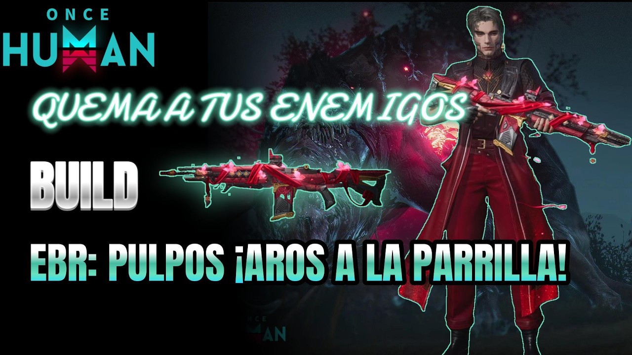 🐙EBR-14: PULPOS ¡AROS A LA PARRILLA!🐙 LA MEJOR ARMA DE QUEMADURA | ONCE HUMAN en español