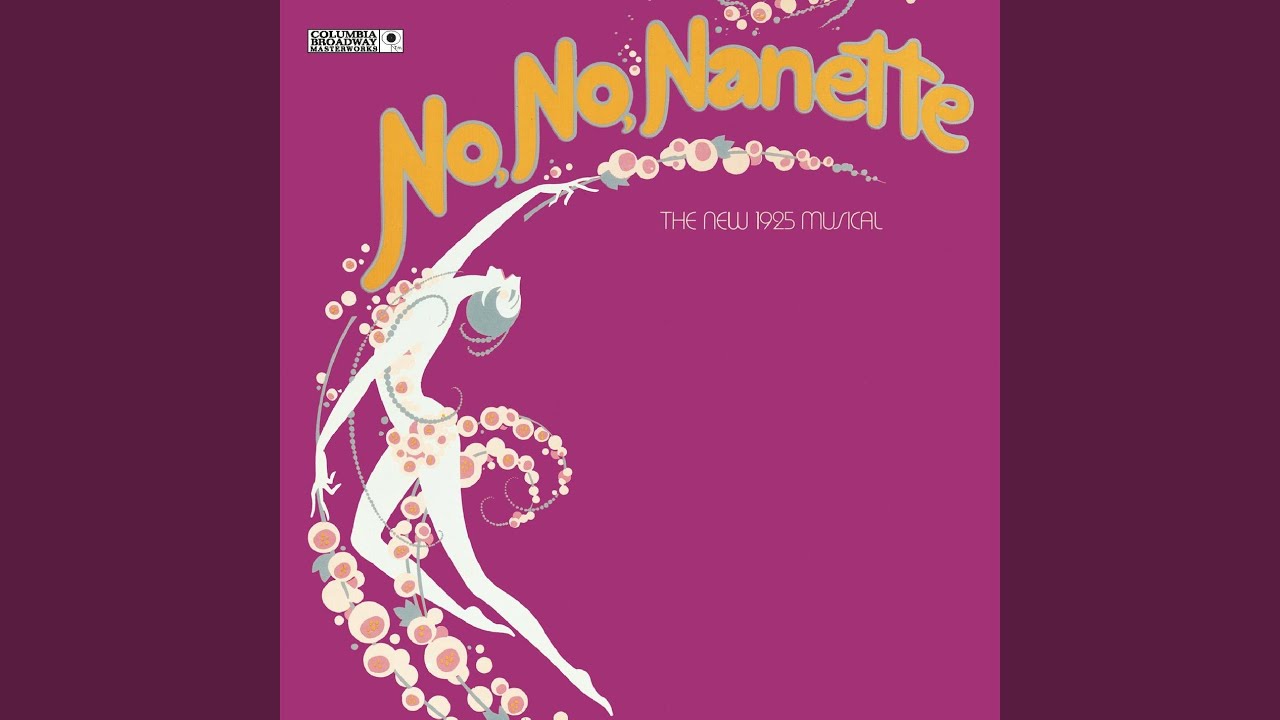 No, No, Nanette - Original Broadway Cast: Overture