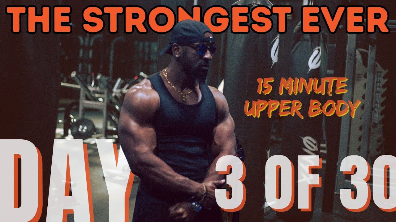 15 Minute Upper Body Calisthenics Workout! | The Strongest Ever | Day 3