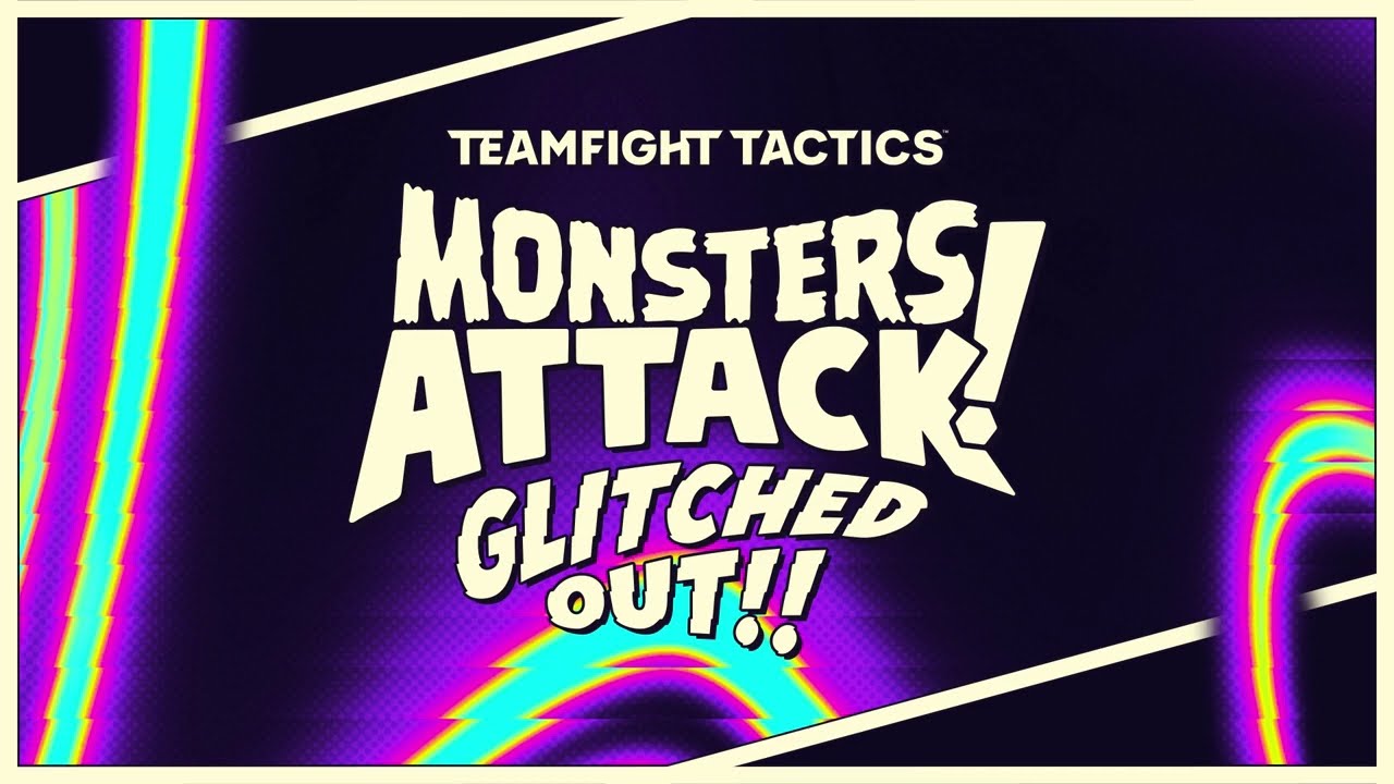 TFT Set 8.5 - MONSTERS ATTACK: GLITCHED OUT!! - Intro Music