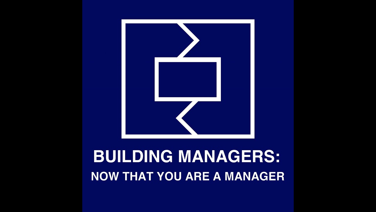 Building Managers: Now That You Are A Manager