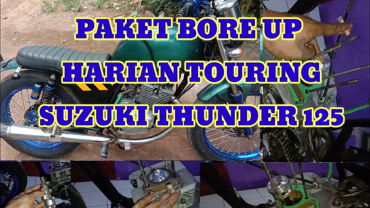 Paket bore up harian suzuki thunder 125