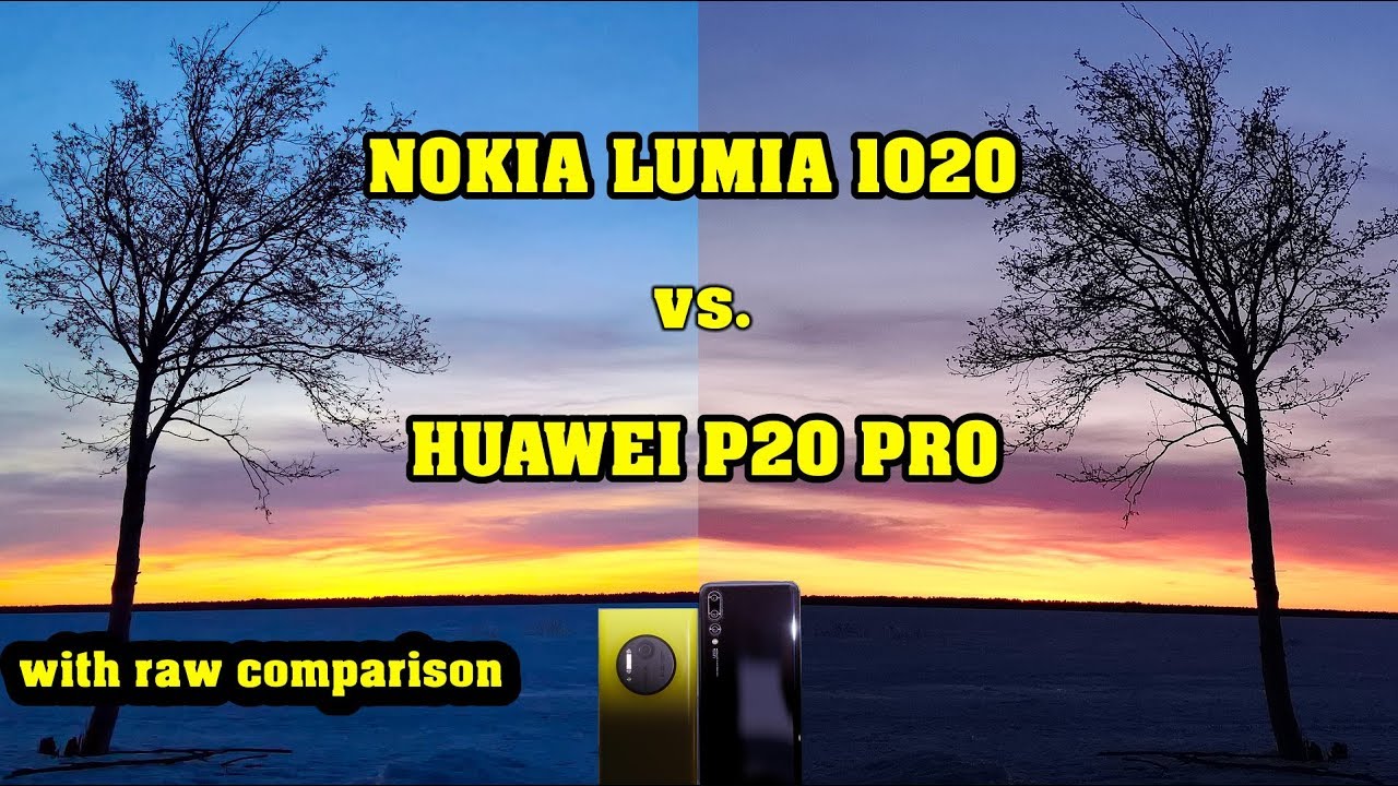 Huawei P20 Pro vs. Nokia Lumia 1020