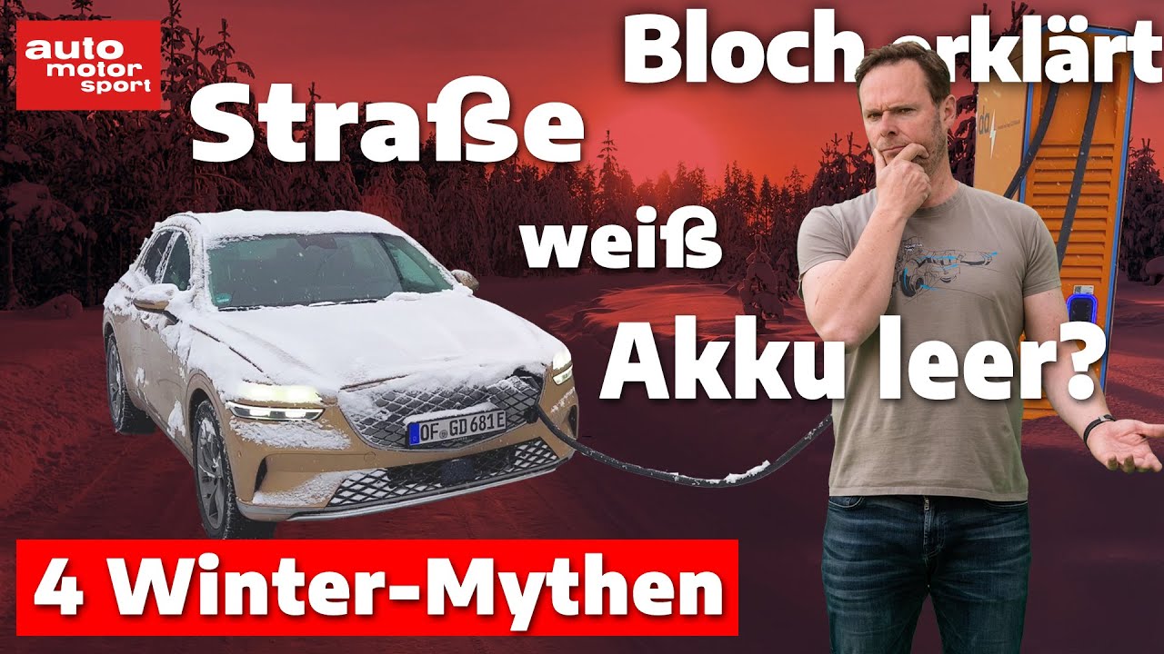 Stra&szlig;e wei&szlig;, Akku leer? 4 E-Auto Winter-Mythen - Bloch erkl&auml;rt #235 I auto motor und sport