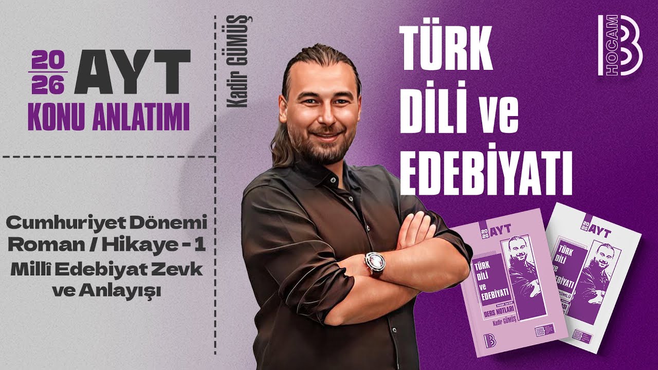 38) AYT T&uuml;rk Dili ve Edebiyatı - Cumhuriyet D&ouml;nemi Roman - Hikaye 1 - Kadir G&Uuml;M&Uuml;Ş - 2026