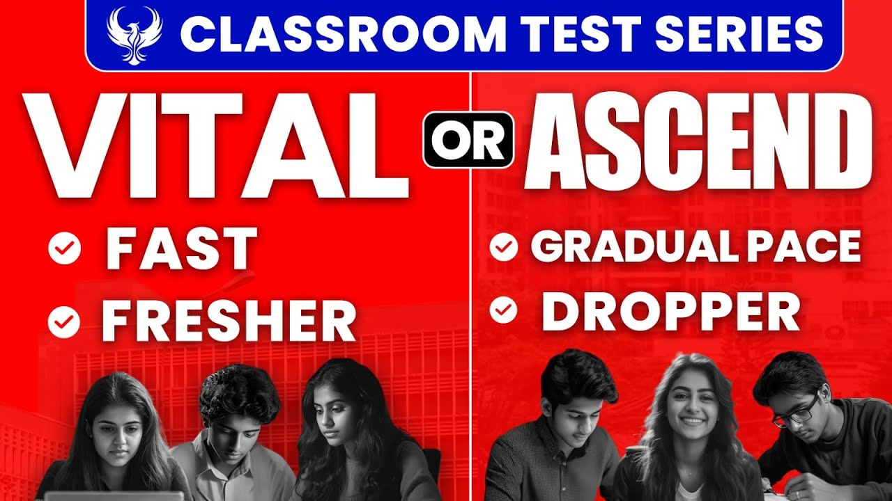 VITAL or ASCEND? Which Test Series (for NEET 2026 Aspirants) is GOOD for you?