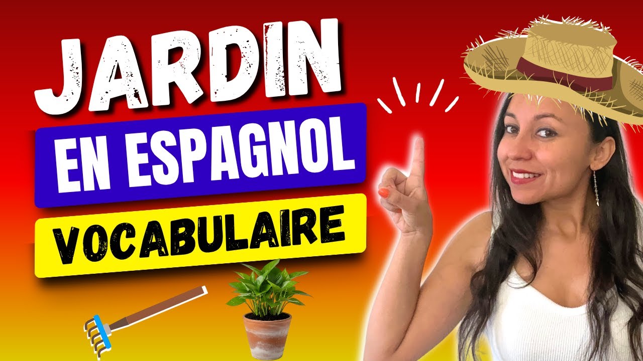 Découvre le Vocabulaire du JARDIN en Espagnol ✅  VLOG 2 🤩